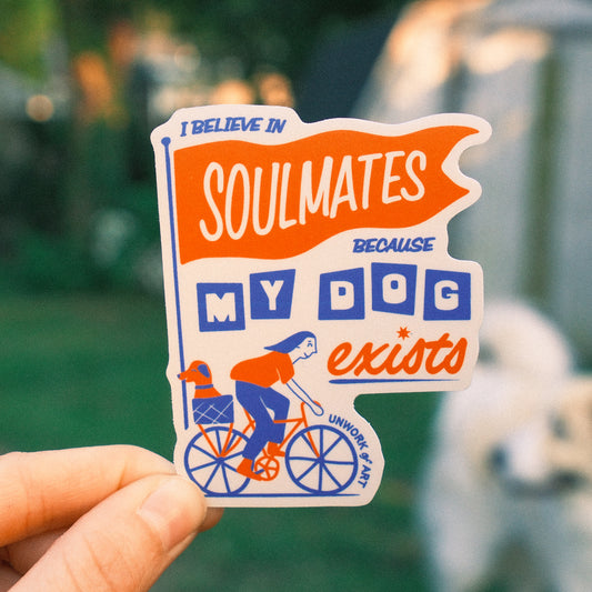 I Believe In Soulmates Sticker