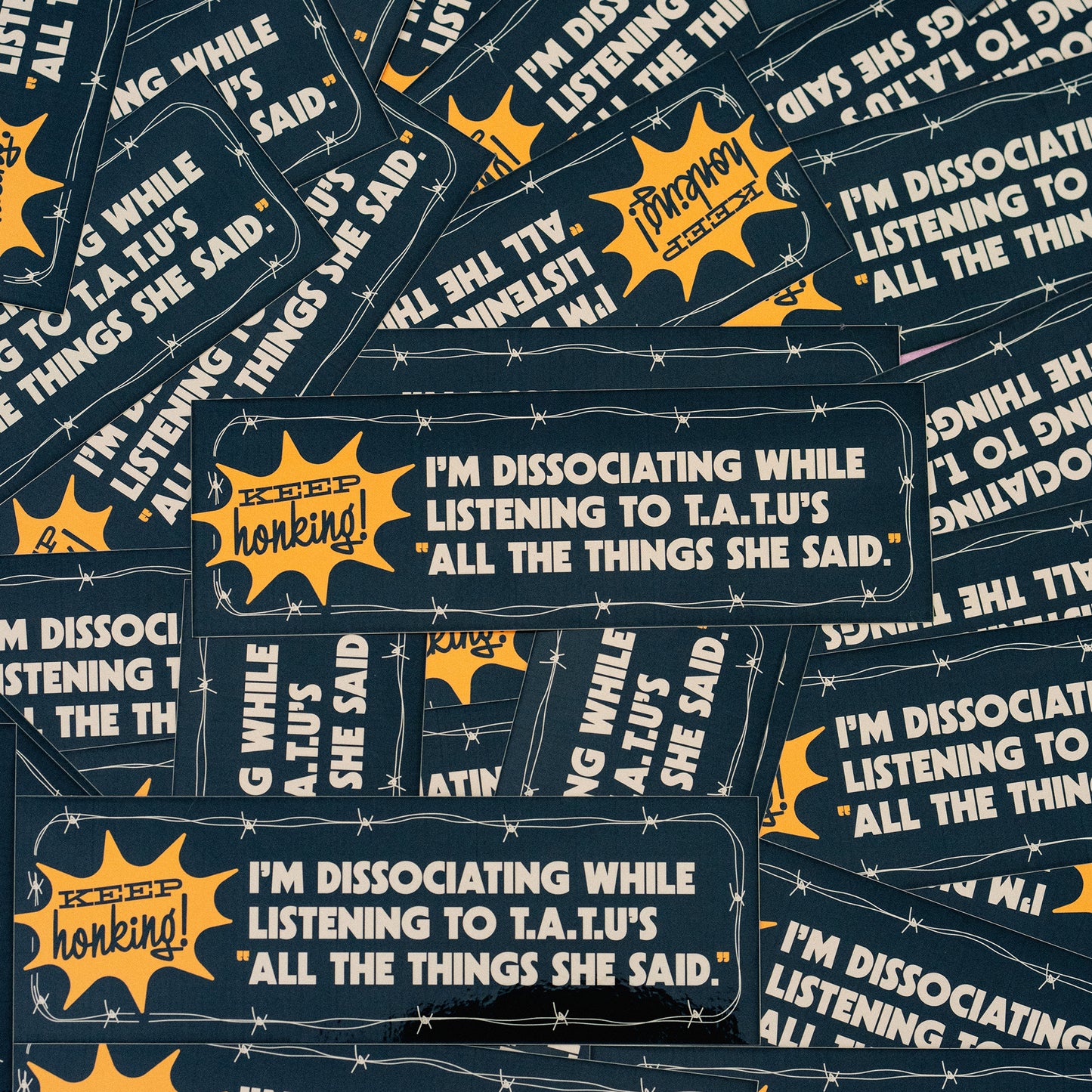 All The Things She Said Bumper Sticker