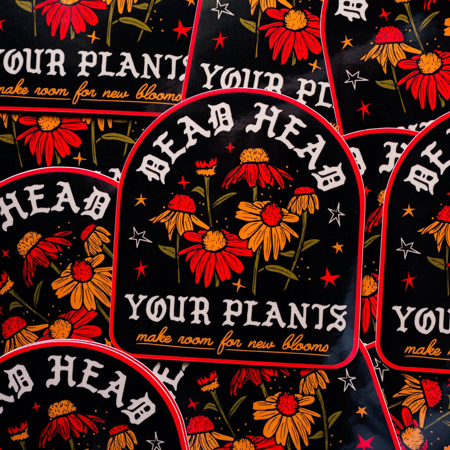 Dead Head Your Plants Sticker